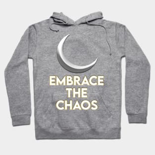 Embrace the chaos Hoodie